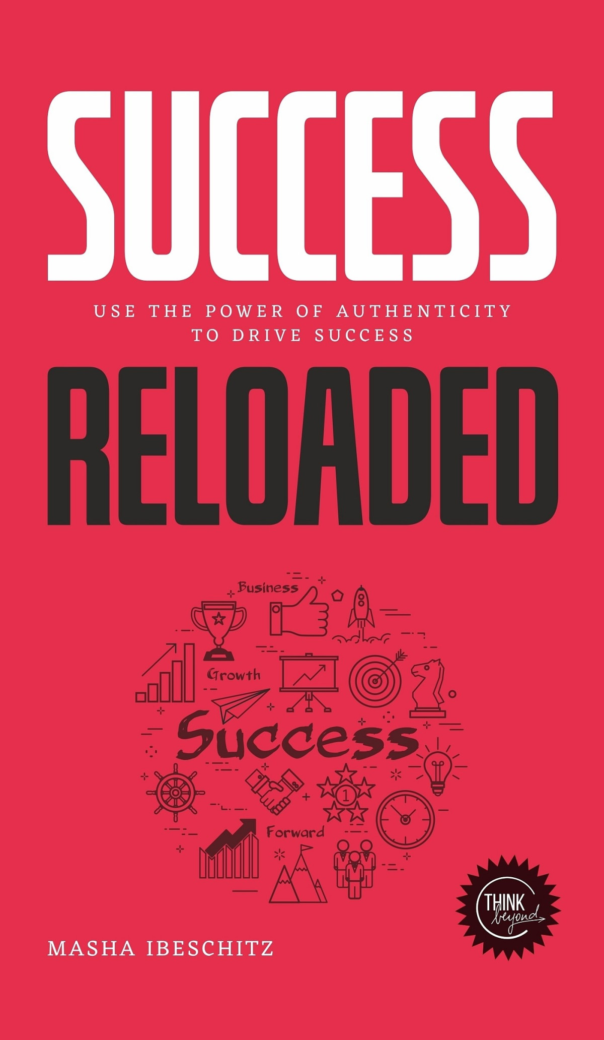 Success Reloaded Masha Ibeschitz