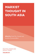 Marxist Thought In South Asia Kristin Plys Priyansh Kanishka Goonewardena