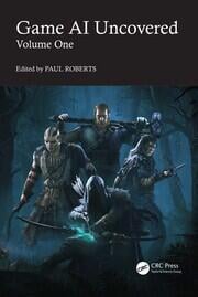 Game Ai Uncovered Volume One 1st Edition Paul Roberts