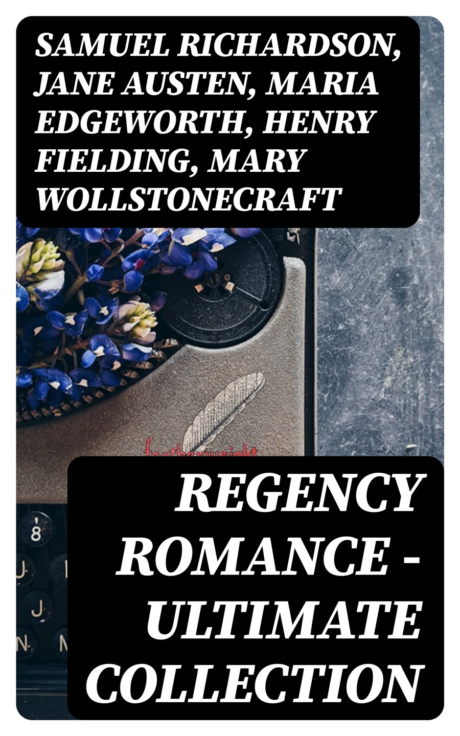 The Greatest Regency Romance Novels Eliza Haywood Maria Edgeworth