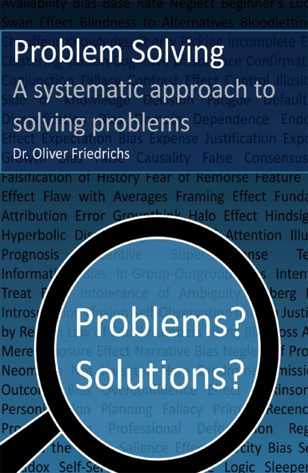 Problem Solving A Systematic Approach To Solving Problems Dr Oliver Friedrichs
