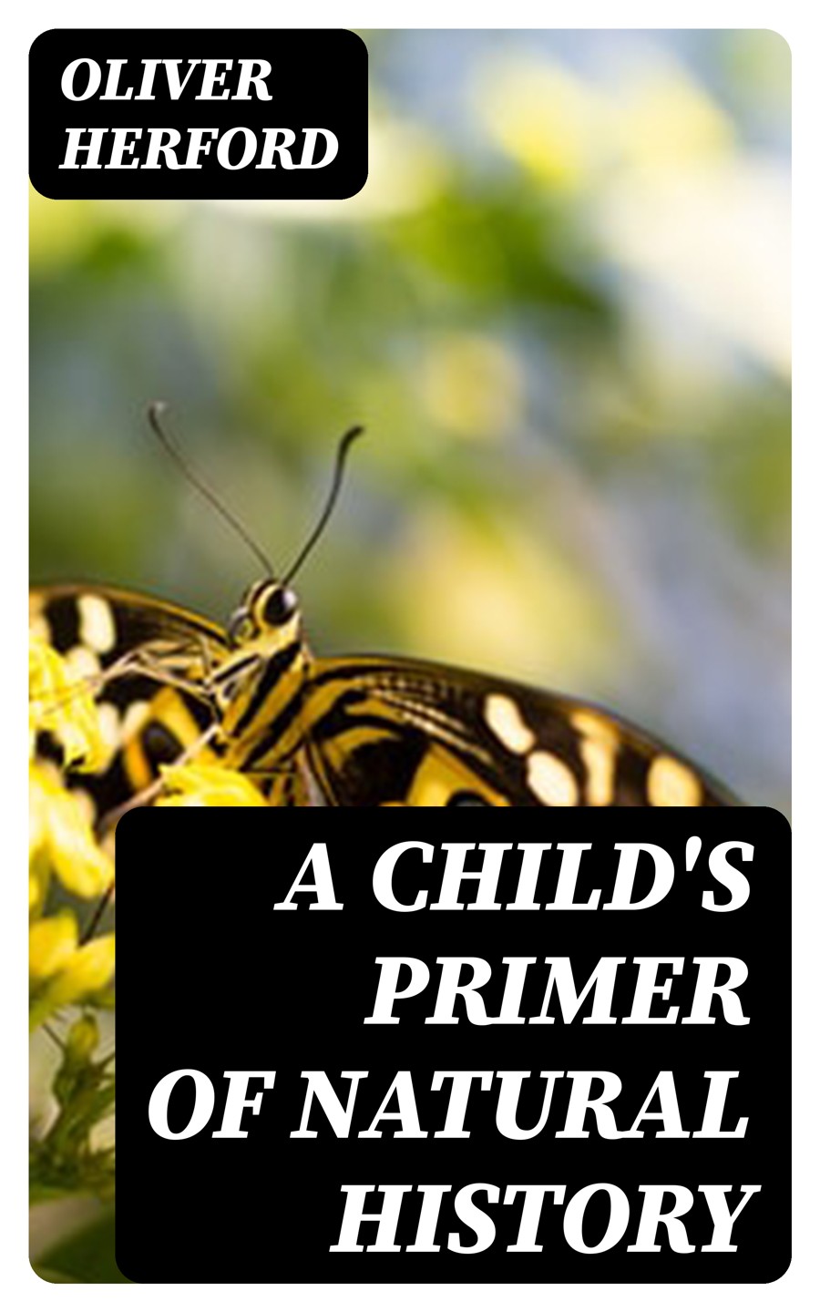 A Childs Primer Of Natural History Oliver Herford