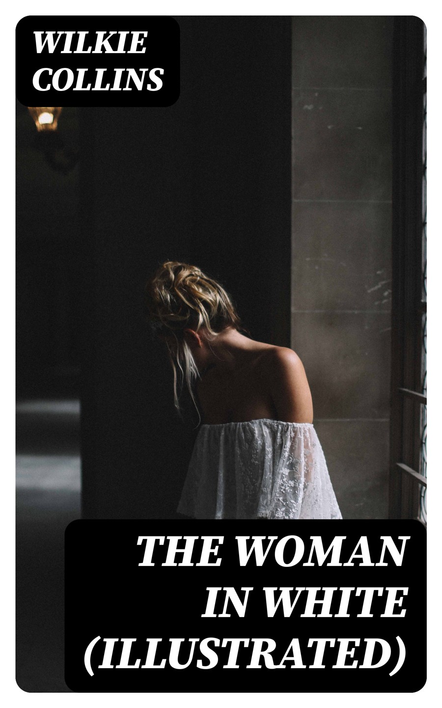 The Woman In White Illustrated Wilkie Collins
