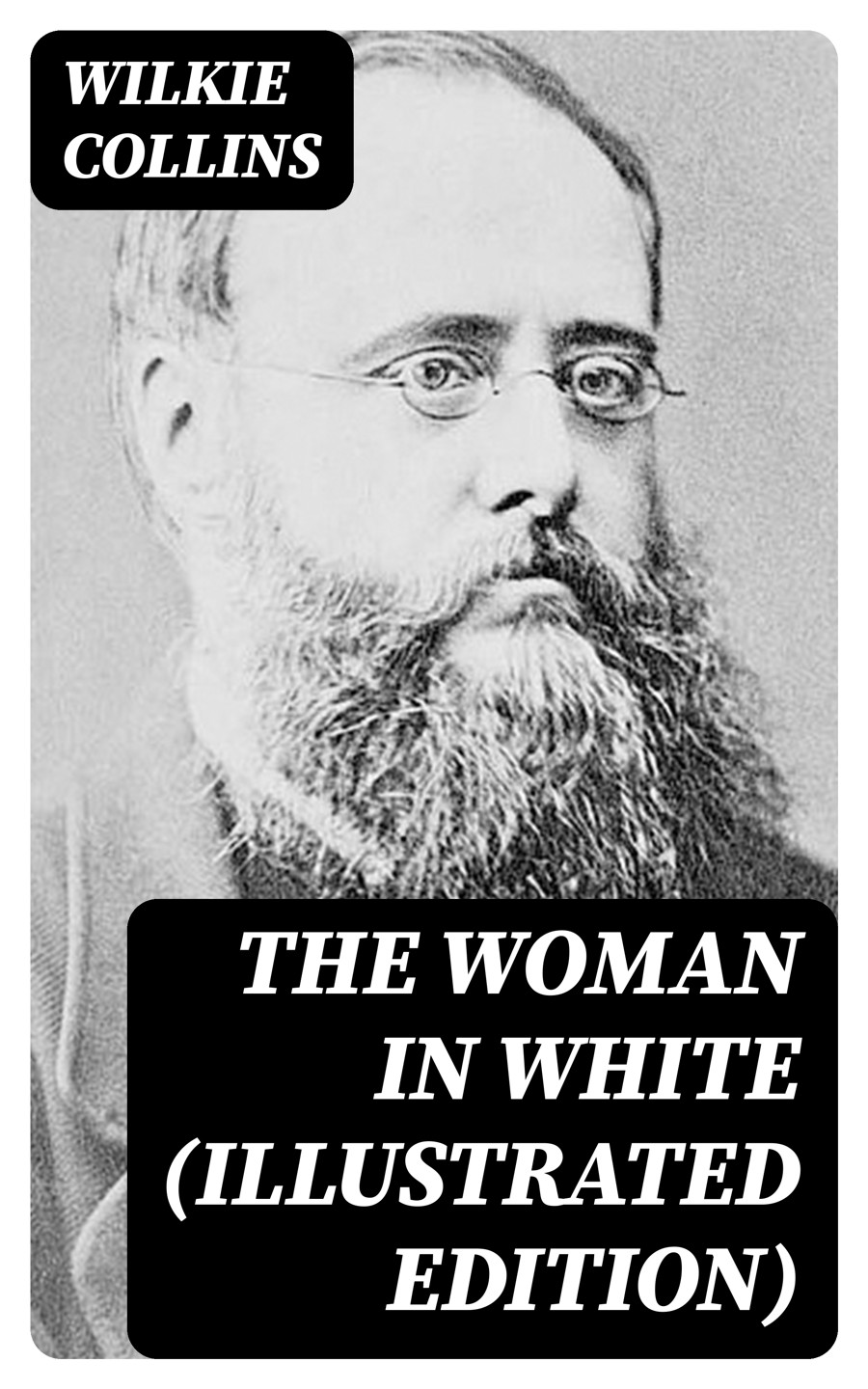 The Woman In White Illustrated Edition Wilkie Collins