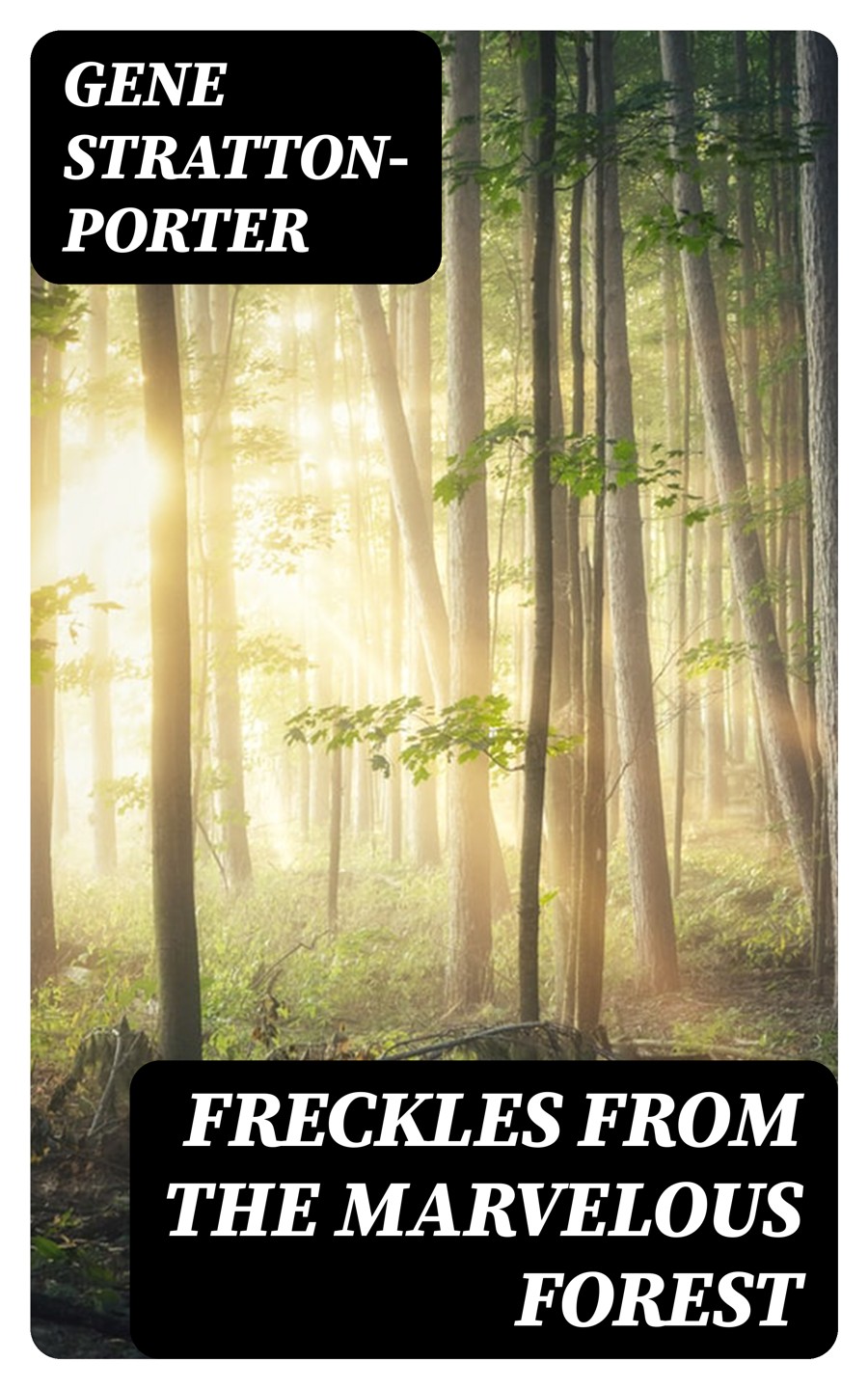 Freckles From The Marvelous Forest Gene Strattonporter