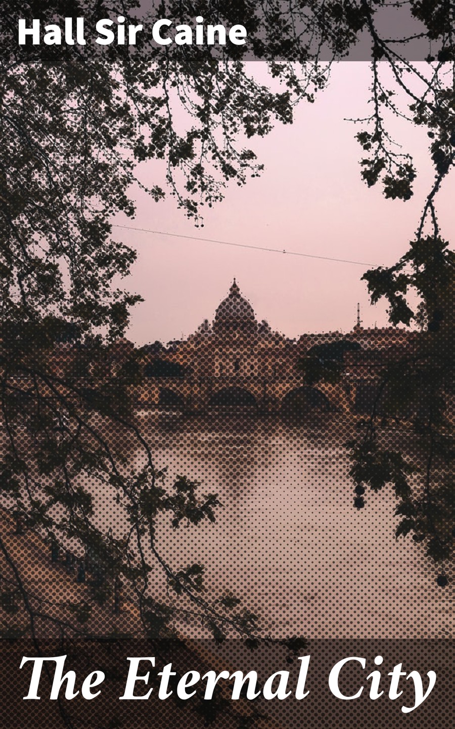 The Eternal City Hall Sir Caine