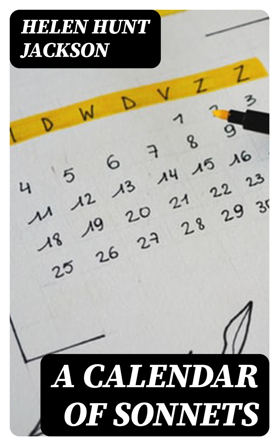 A Calendar Of Sonnets Helen Hunt Jackson