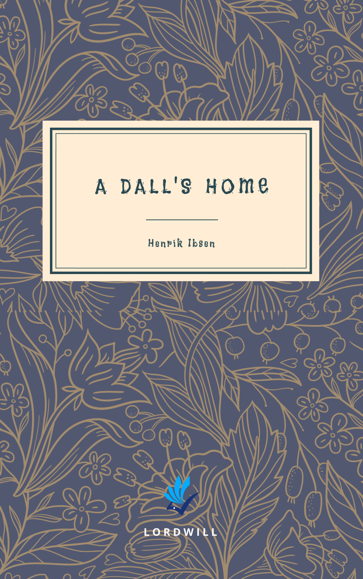 A Dolls House Henrik Ibsen
