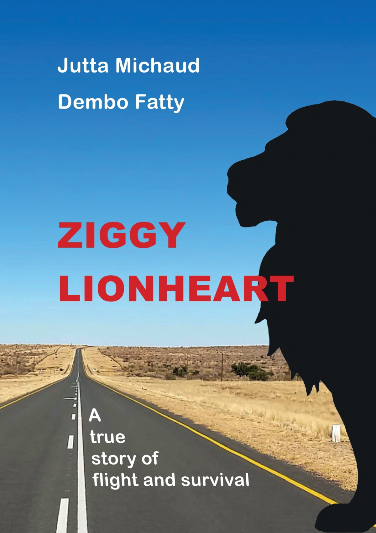Ziggy Lionheart Dembo Fatty Jutta Michaud