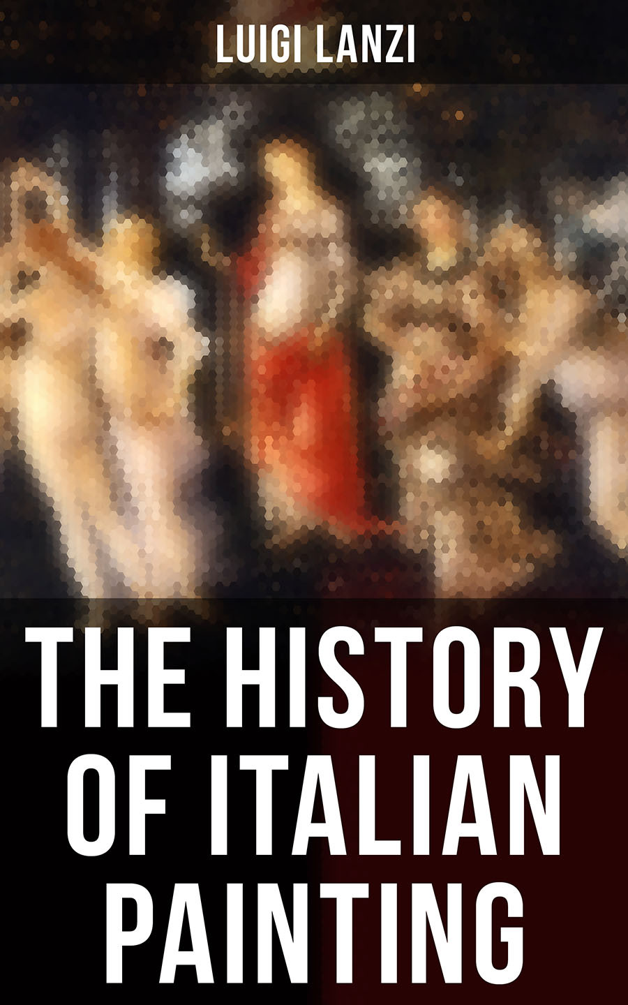 The History Of Italian Painting Luigi Lanzi
