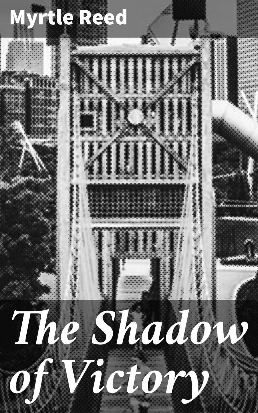 The Shadow Of Victory Myrtle Reed
