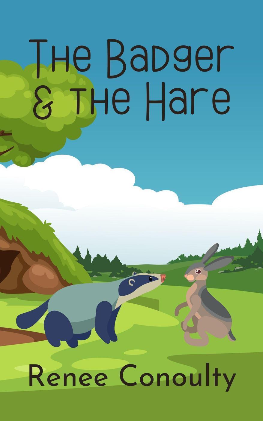 The Badger The Hare Picture Books Renee Conoulty