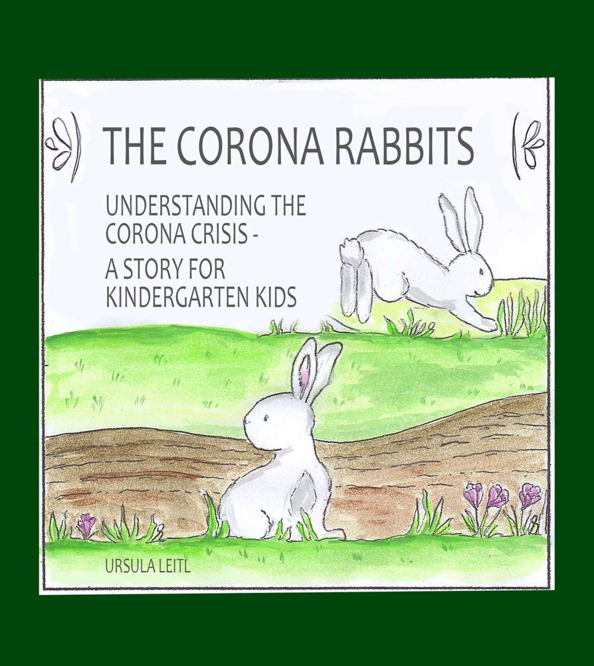 The Corona Rabbits Ursula Leitl