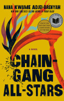 Chain Gang All Stars 1st Edition Nana Kwame Adjeibrenyah