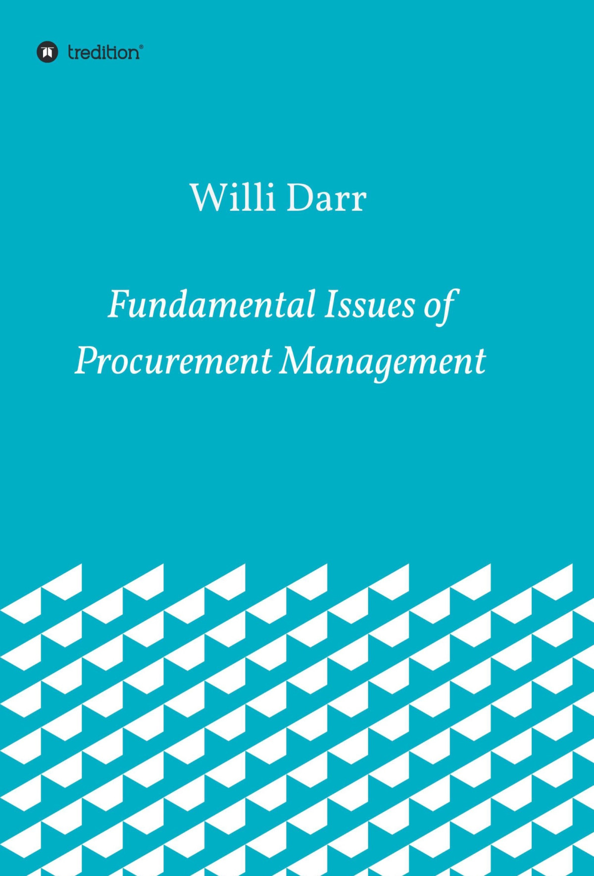 Fundamental Issues Of Procurement Management Willi Darr