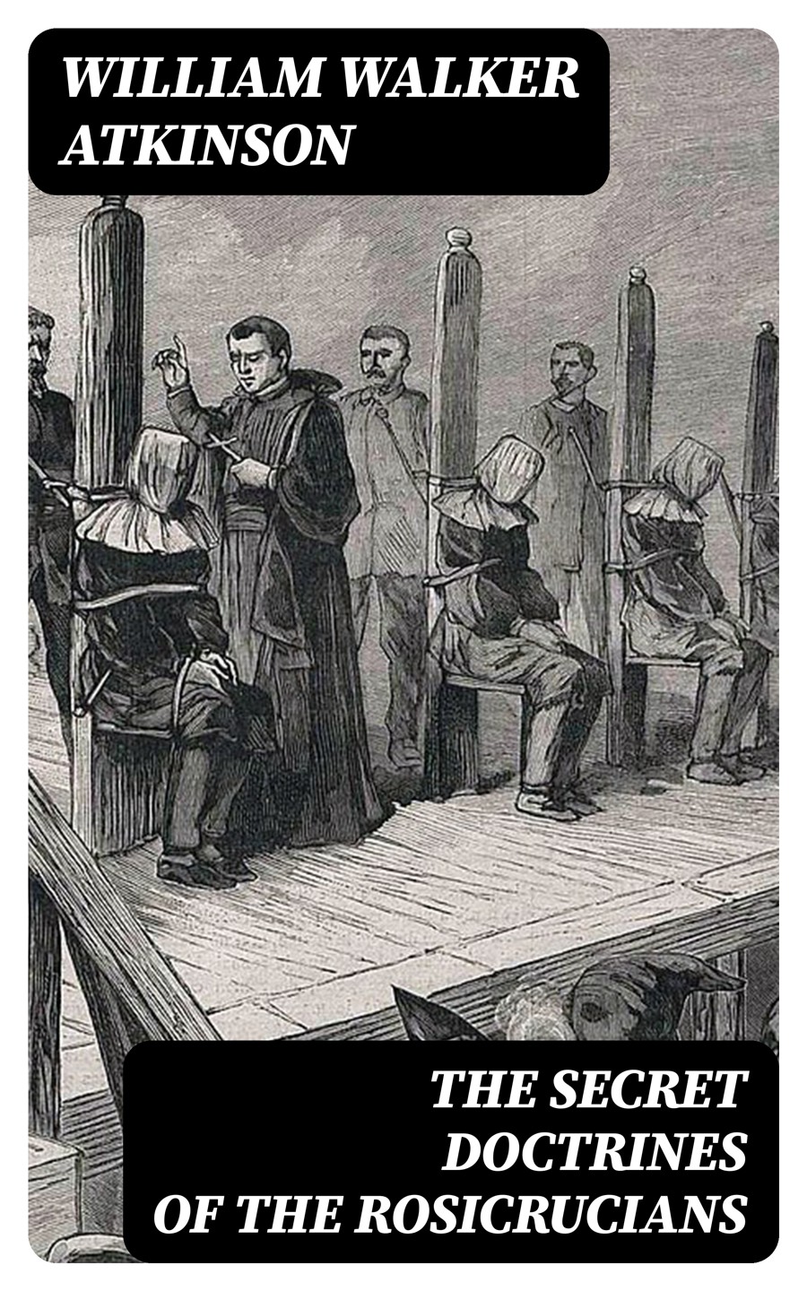 The Secret Doctrines Of The Rosicrucians William Walker Atkinson