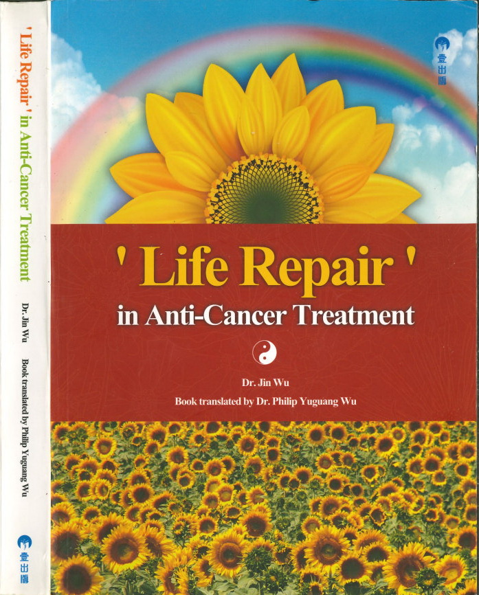 Life Repair In Anticancer Treatment Dr Wu Jin