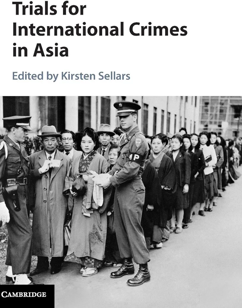 Trials For International Crimes In Asia Kirsten Sellars