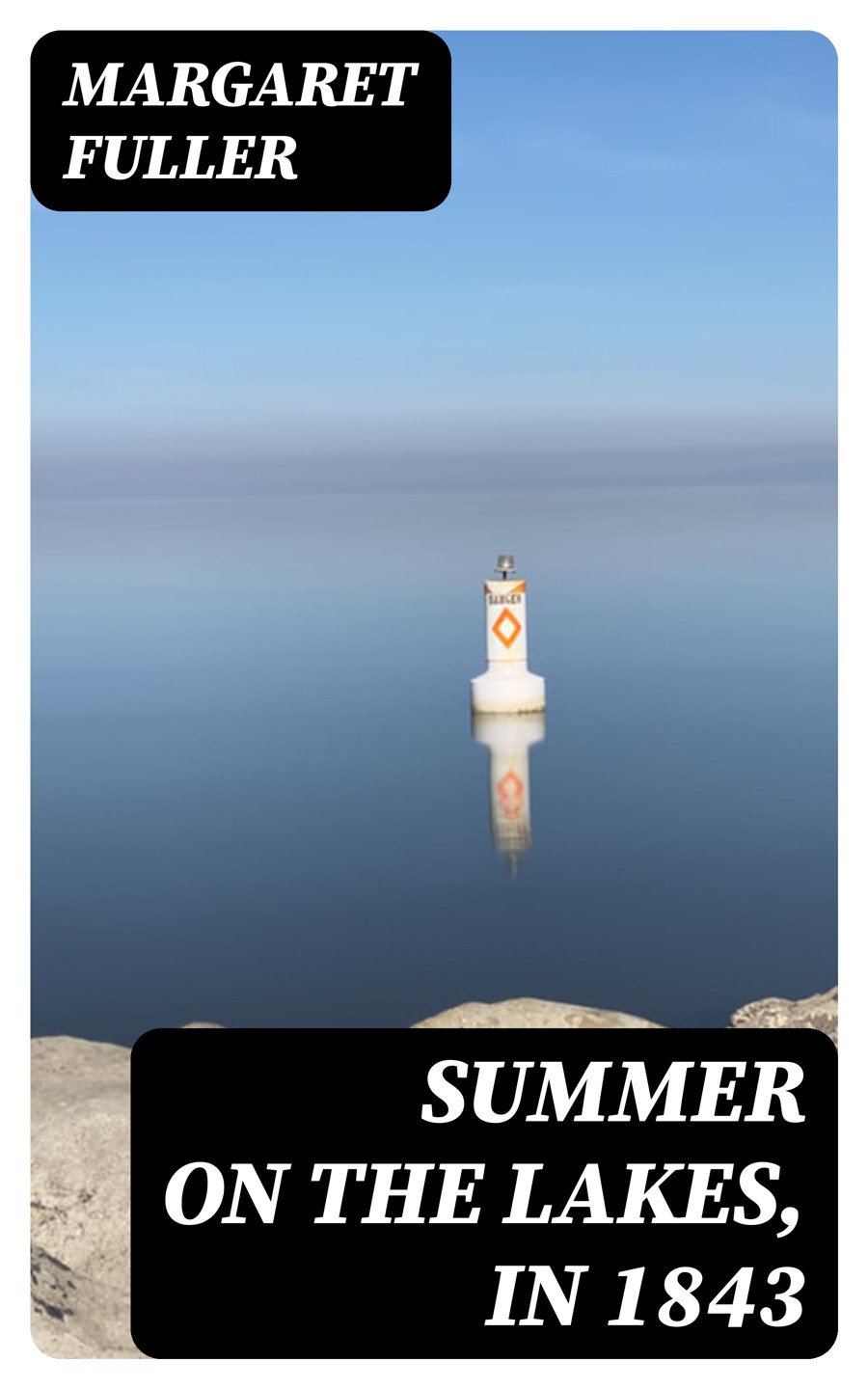 Summer On The Lakes In 1843 Margaret Fuller