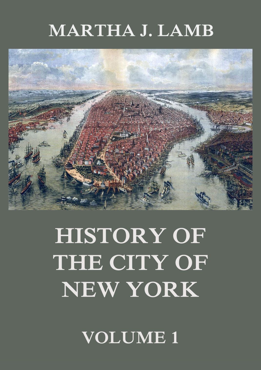 History Of The City Of New York Volume 1 Martha J Lamb