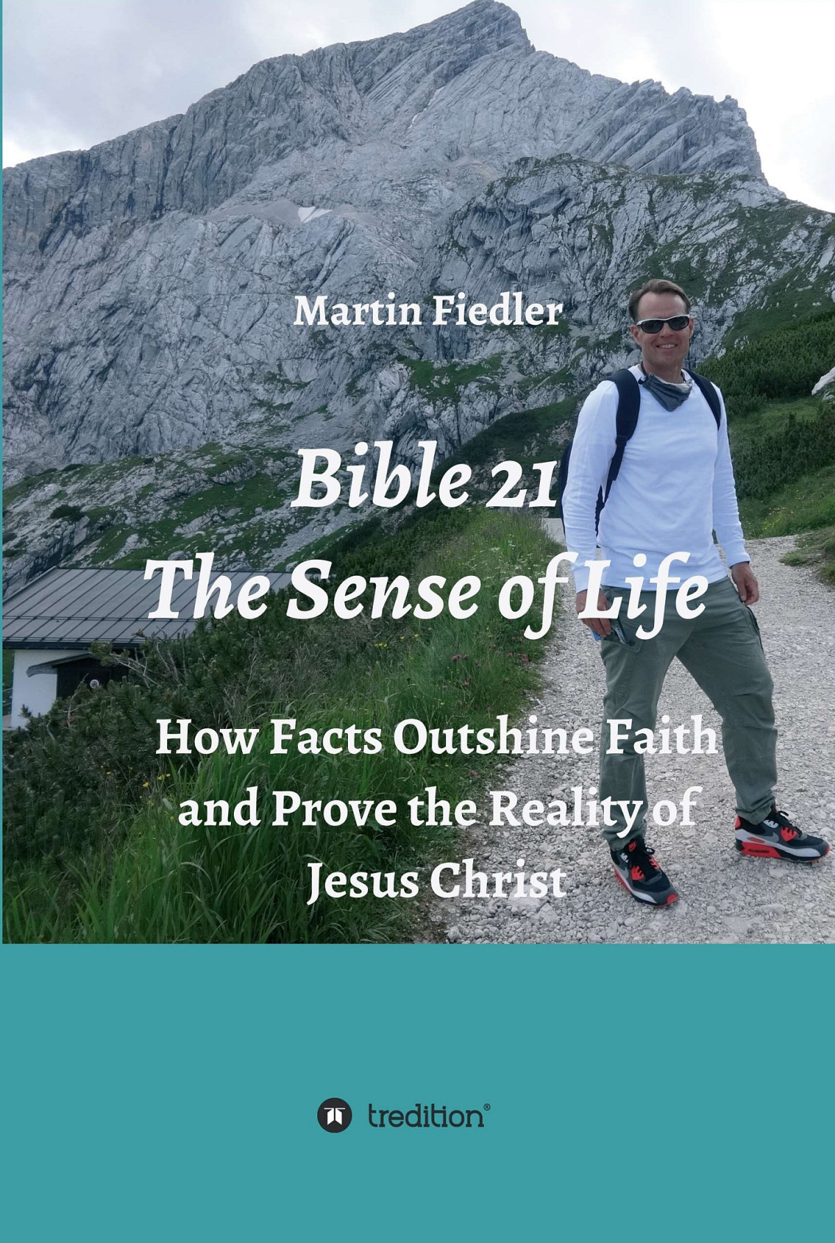 Bible 21 The Sense Of Life Martin Fiedler