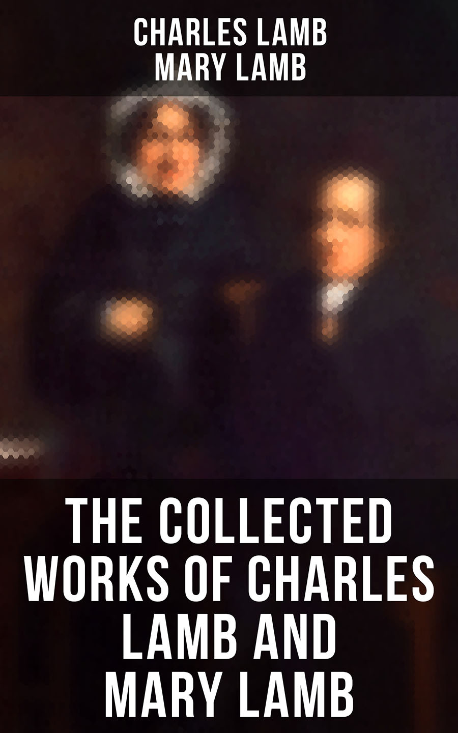 The Collected Works Of Charles Lamb And Mary Lamb Charles Lamb Mary Lamb
