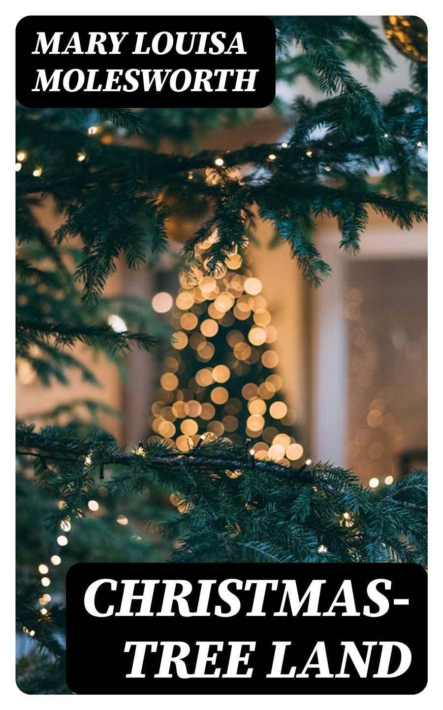 Christmastree Land Mary Louisa Molesworth