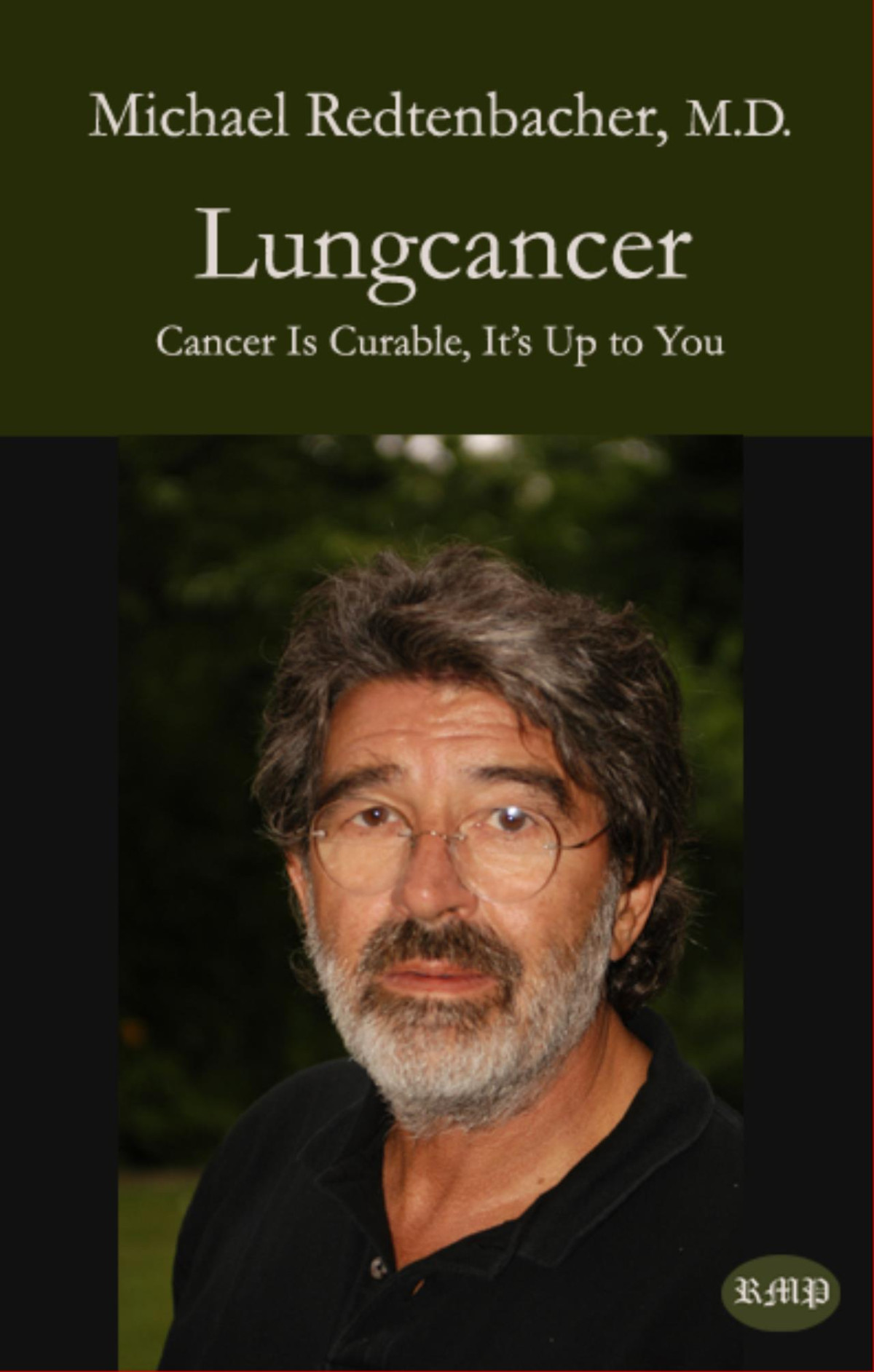 Lungcancer Cancer Is Curable Its Up To You Michael Redtenbacher