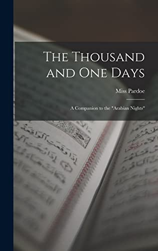 The Thousand And One Days A Companion To The Arabian Nights Miss Julia 18061862 Pardoe