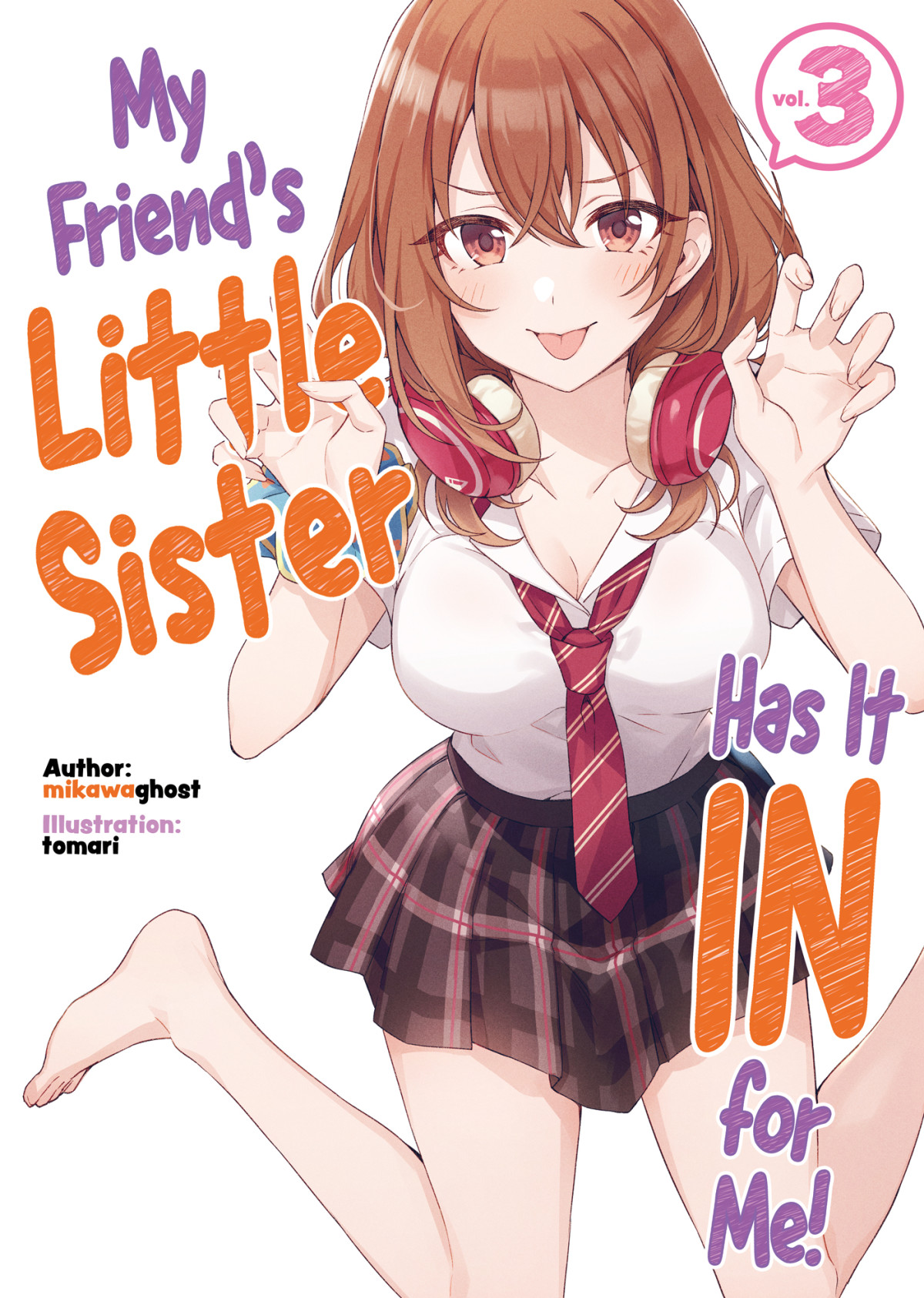 My Friends Little Sister Has It In For Me Volume 3 Mikawaghost