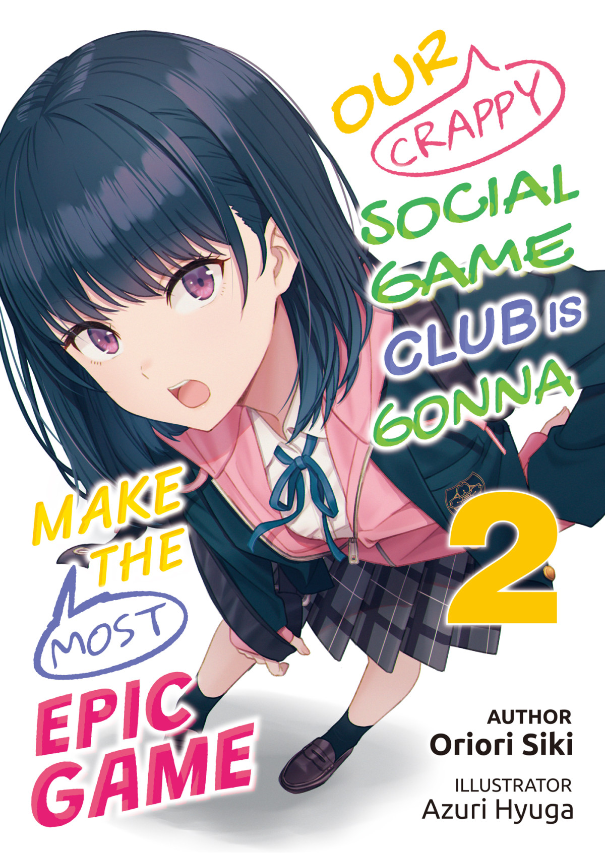 Our Crappy Social Game Club Is Gonna Make The Most Epic Game Volume 2 Oriori Siki