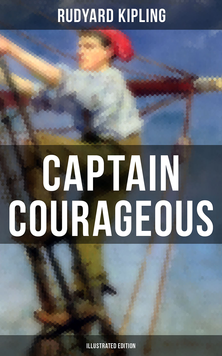Captain Courageous Illustrated Edition Rudyard Kipling
