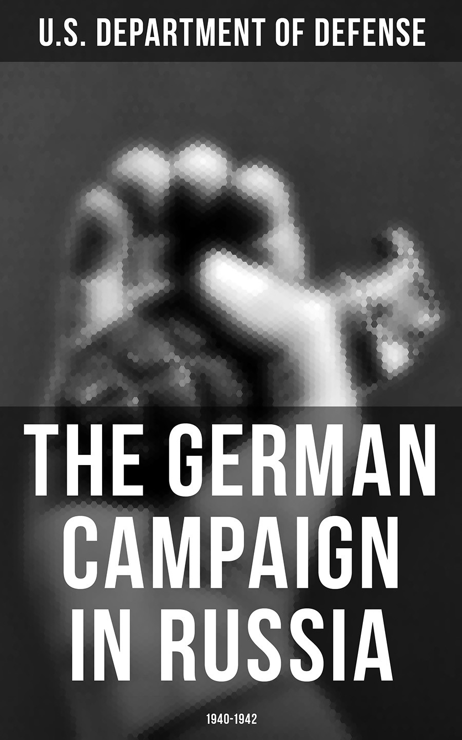 The German Campaign In Russia 19401942 Us Department Of Defense
