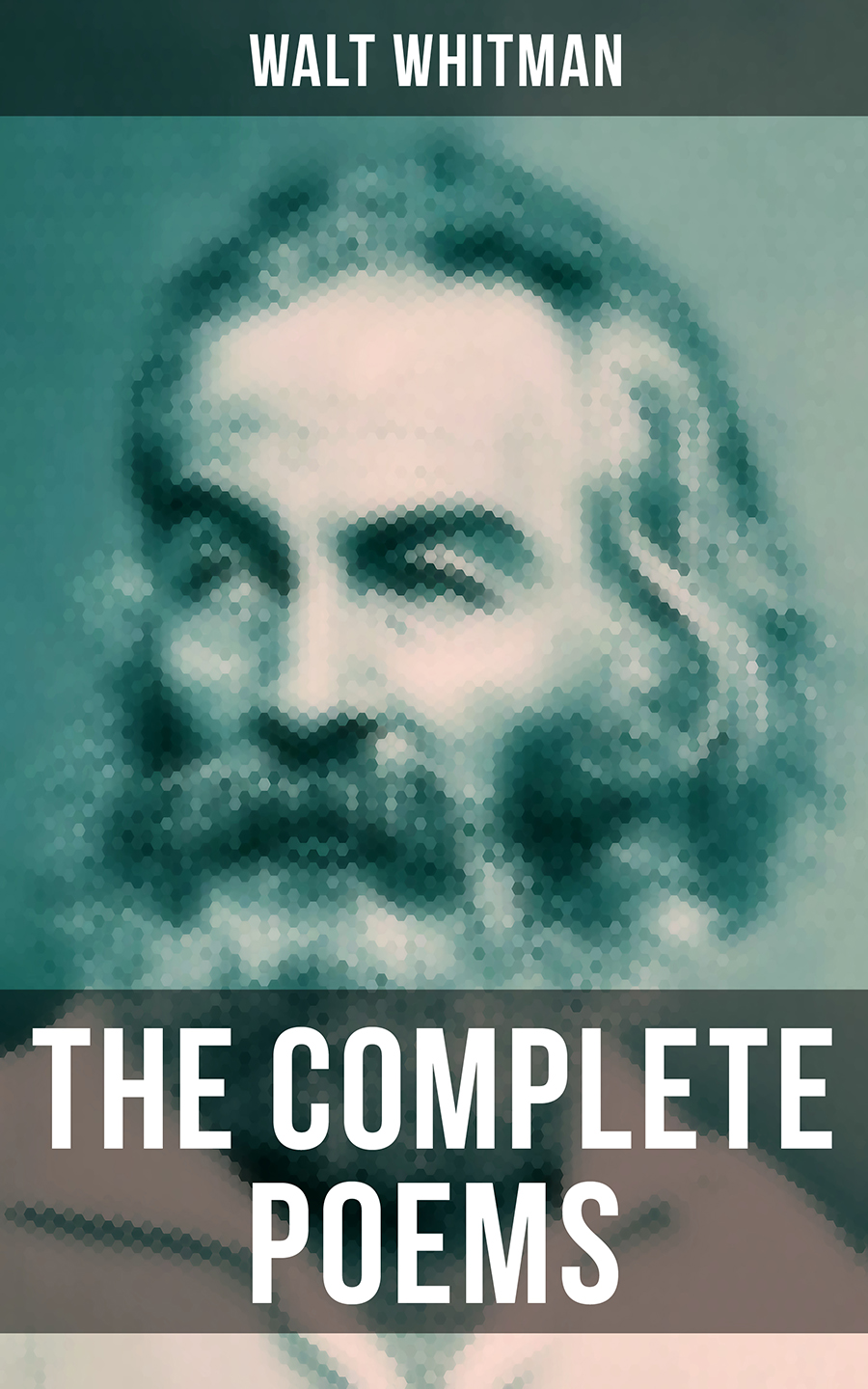 The Complete Poems Of Walt Whitman Walt Whitman