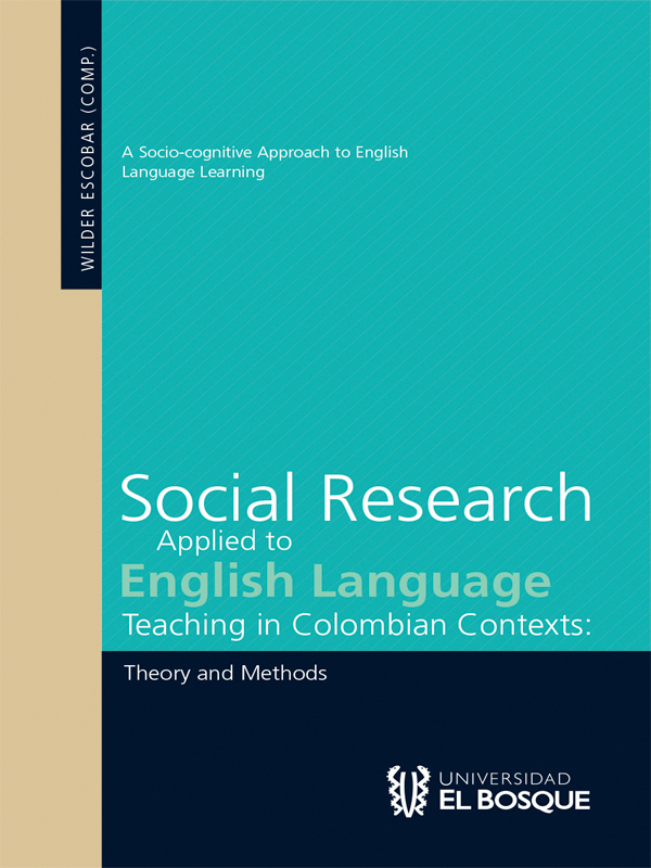 Social Research Applied To English Language Teaching In Colombian Contexts Wilder Escobar Comp