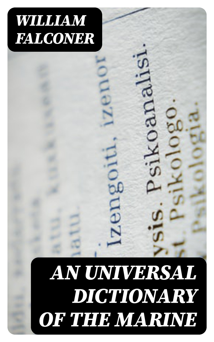 An Universal Dictionary Of The Marine William Falconer
