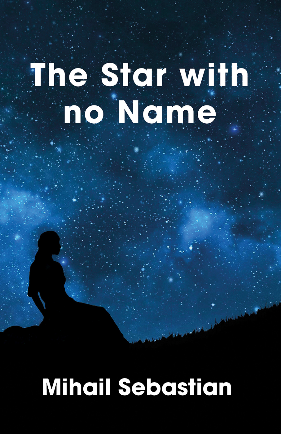 The Star With No Name Mihail Sebastian