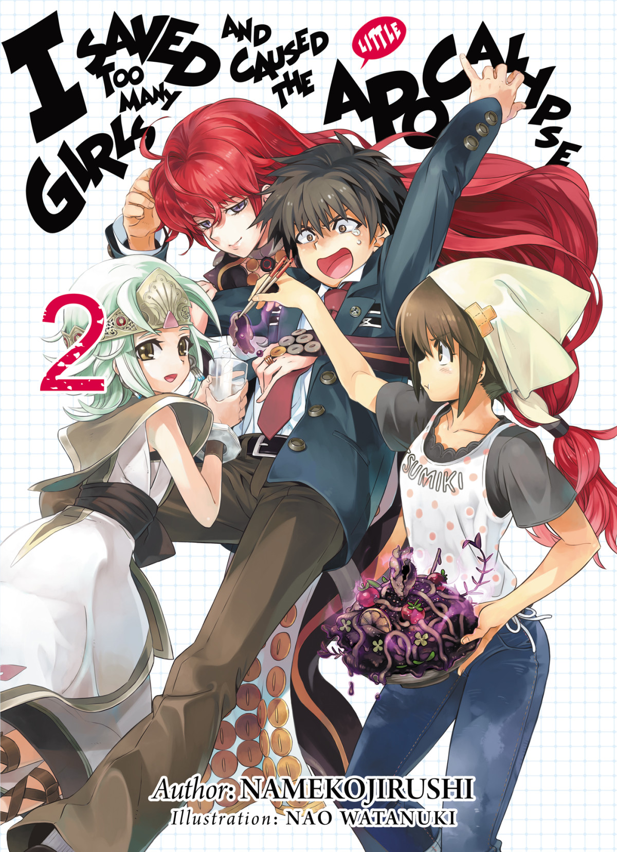 I Saved Too Many Girls And Caused The Apocalypse Volume 2 Namekojirushi