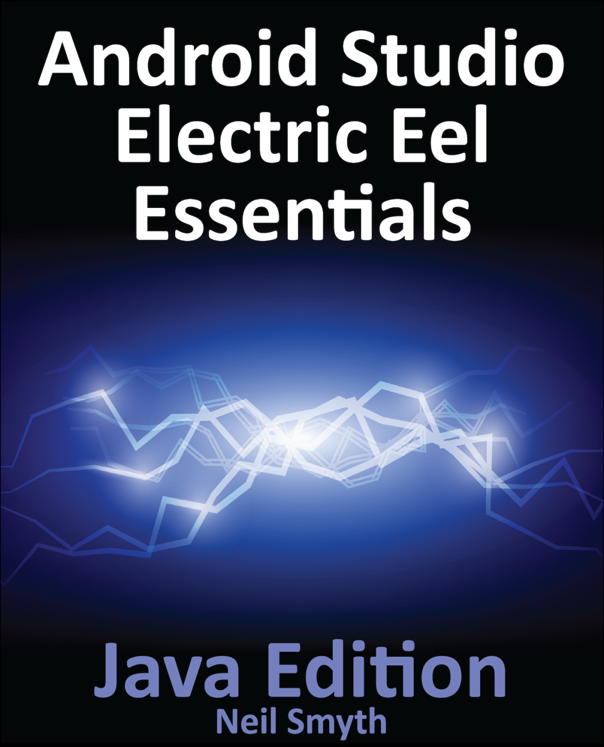 Android Studio Electric Eel Essentials Java Edition Neil Smyth