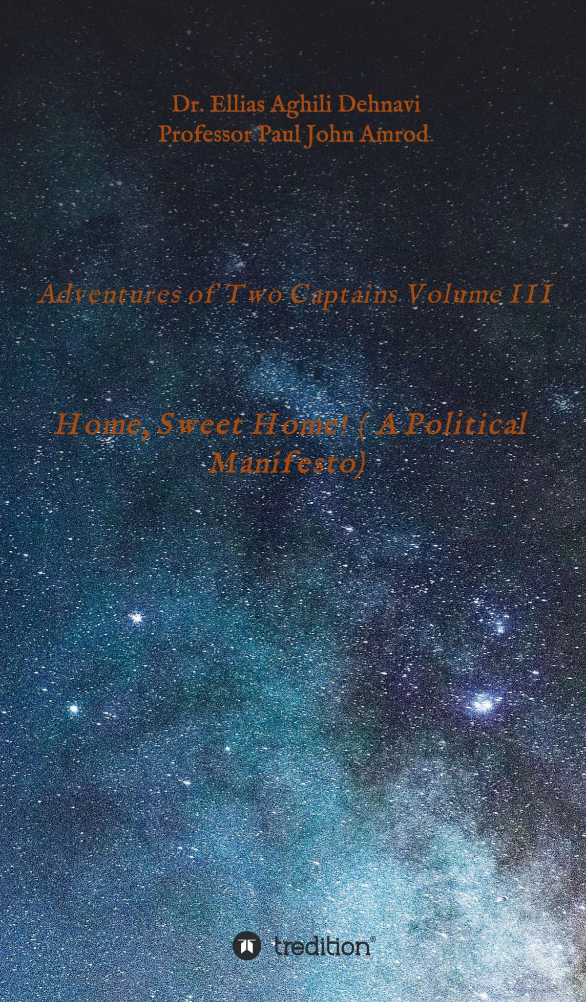 Adventures Of Two Captains Volume Iii Ellias Aghili Dehnavi