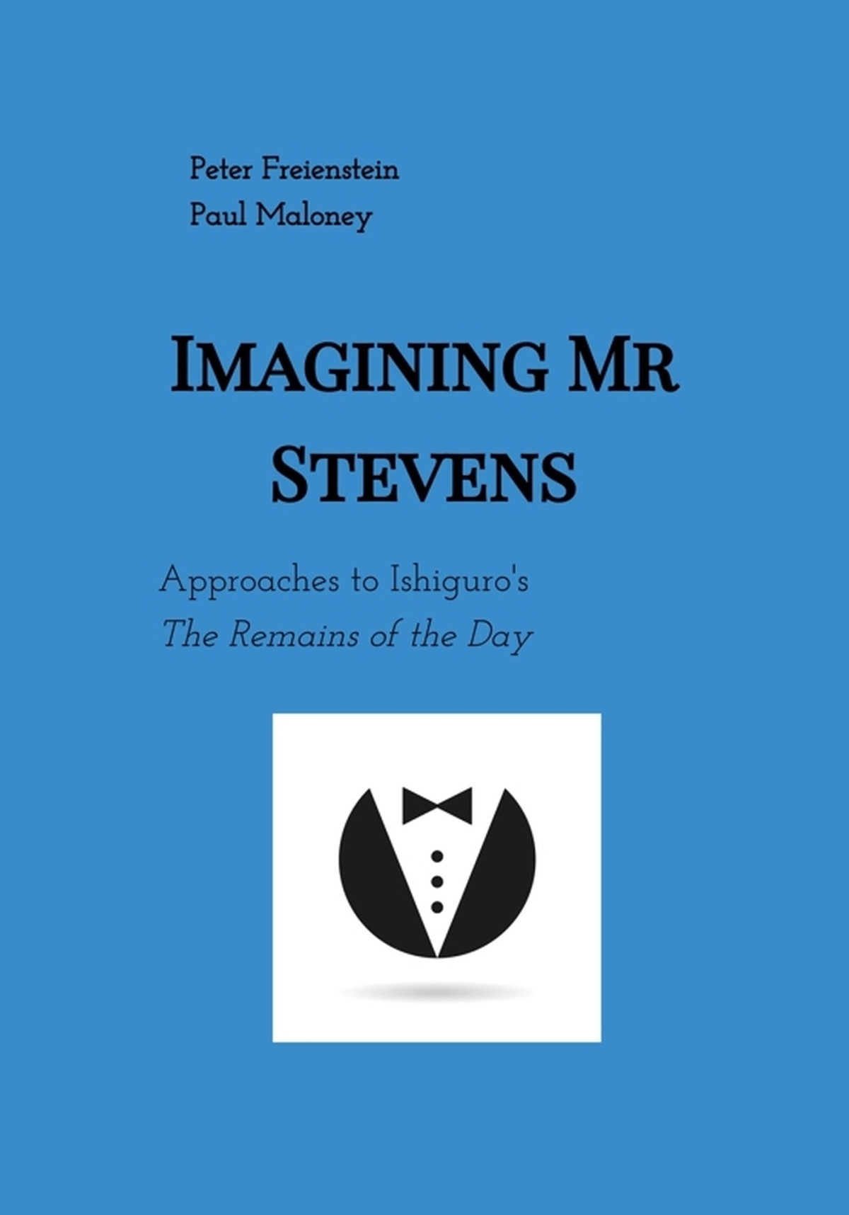 Imagining Mr Stevens Peter Freienstein Paul W Maloney