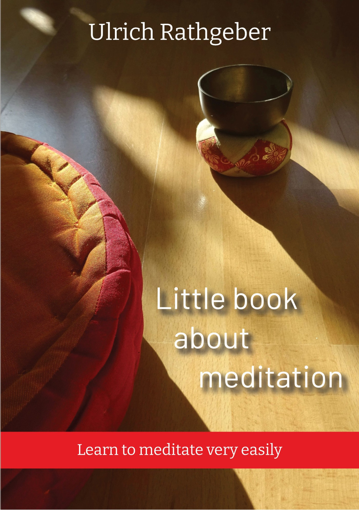 Little Book About Meditation Ulrich Rathgeber