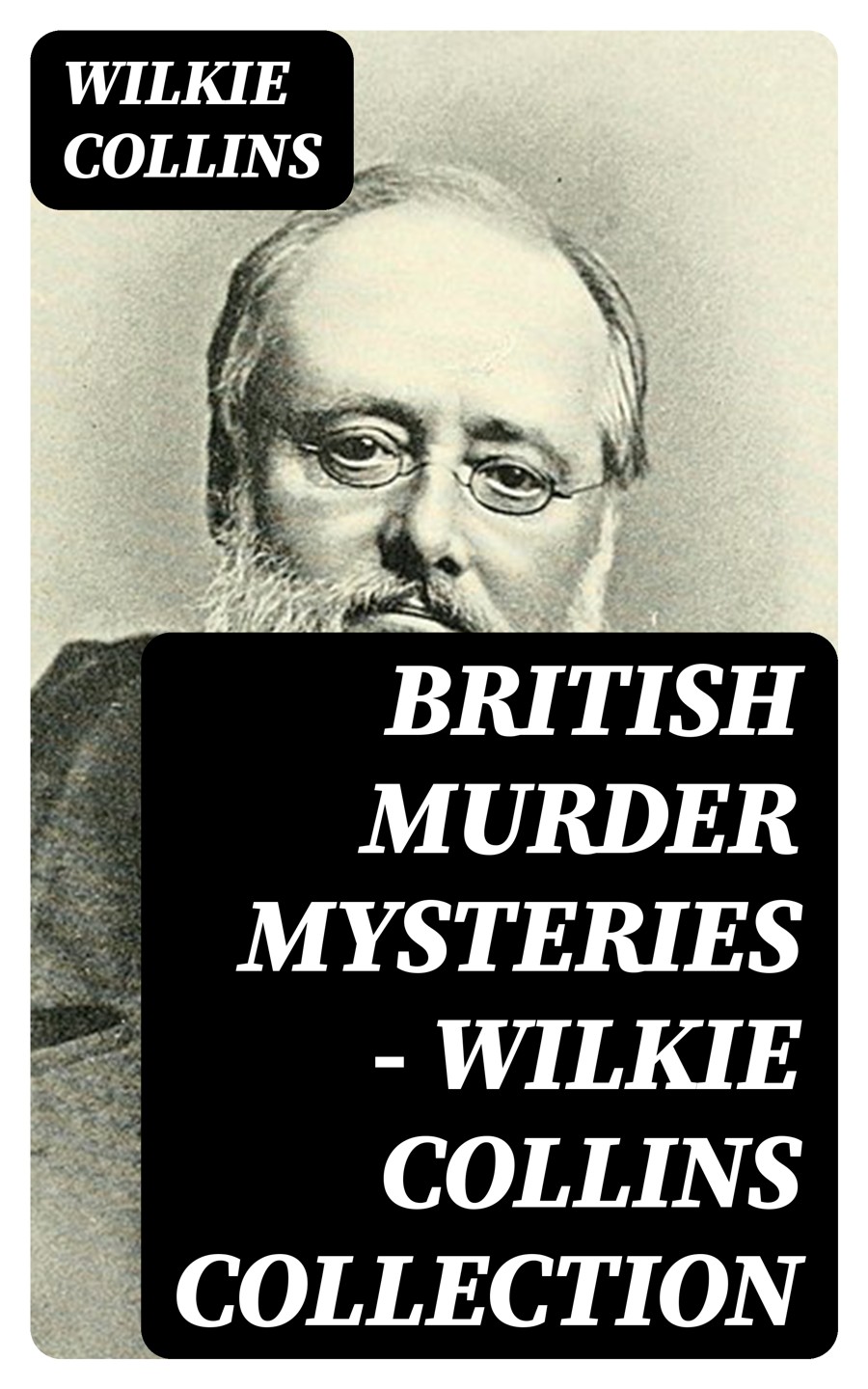 British Murder Mysteries Wilkie Collins Collection Wilkie Collins