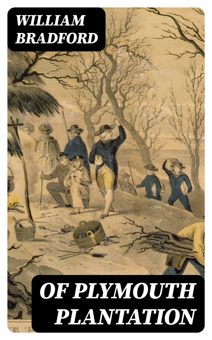 Of Plymouth Plantation William Bradford