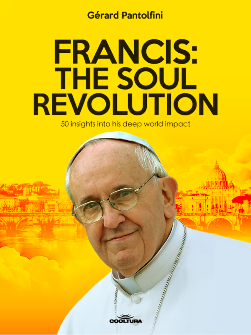 Francis The Soul Revolution Grard Pantolfini Cooltura