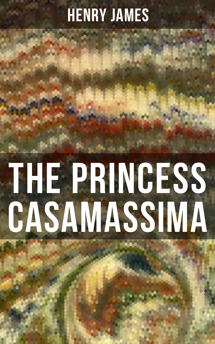 The Princess Casamassima Henry James