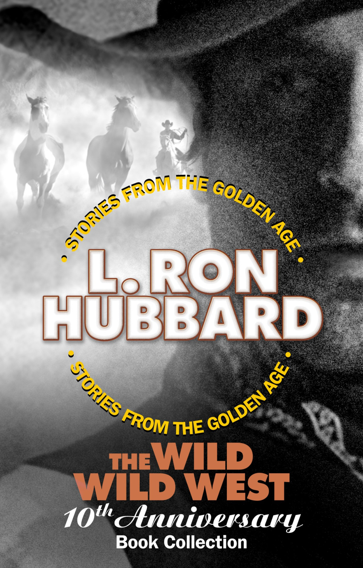 The Wild Wild West 10th Anniversary Book Collection Anthology L Ron Hubbard