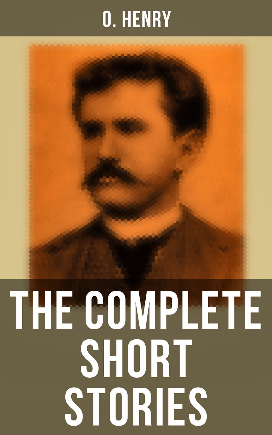 The Complete Short Stories O Henry