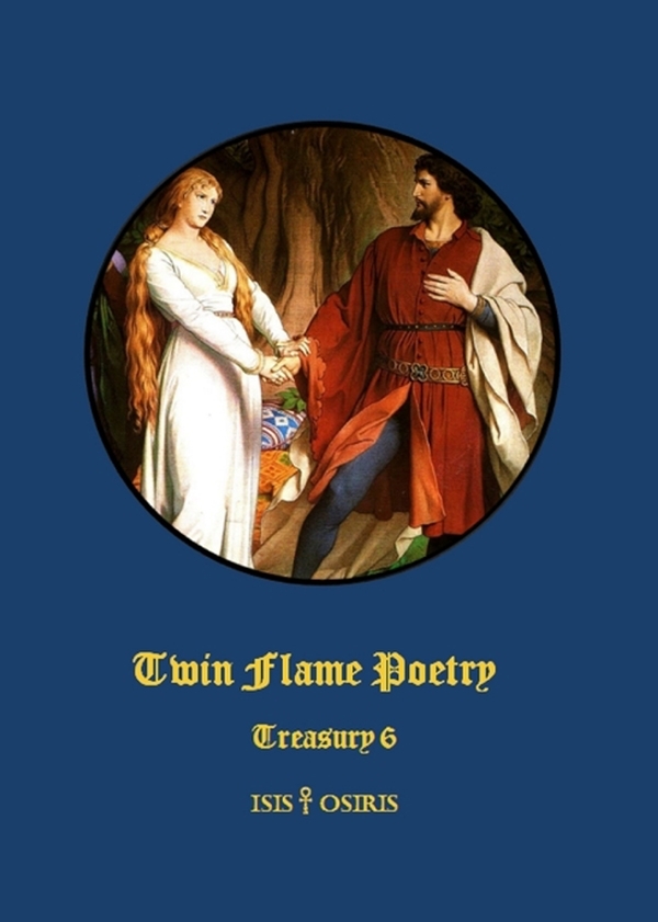 Twin Flame Poetry Treasury 6 Isis Osiris