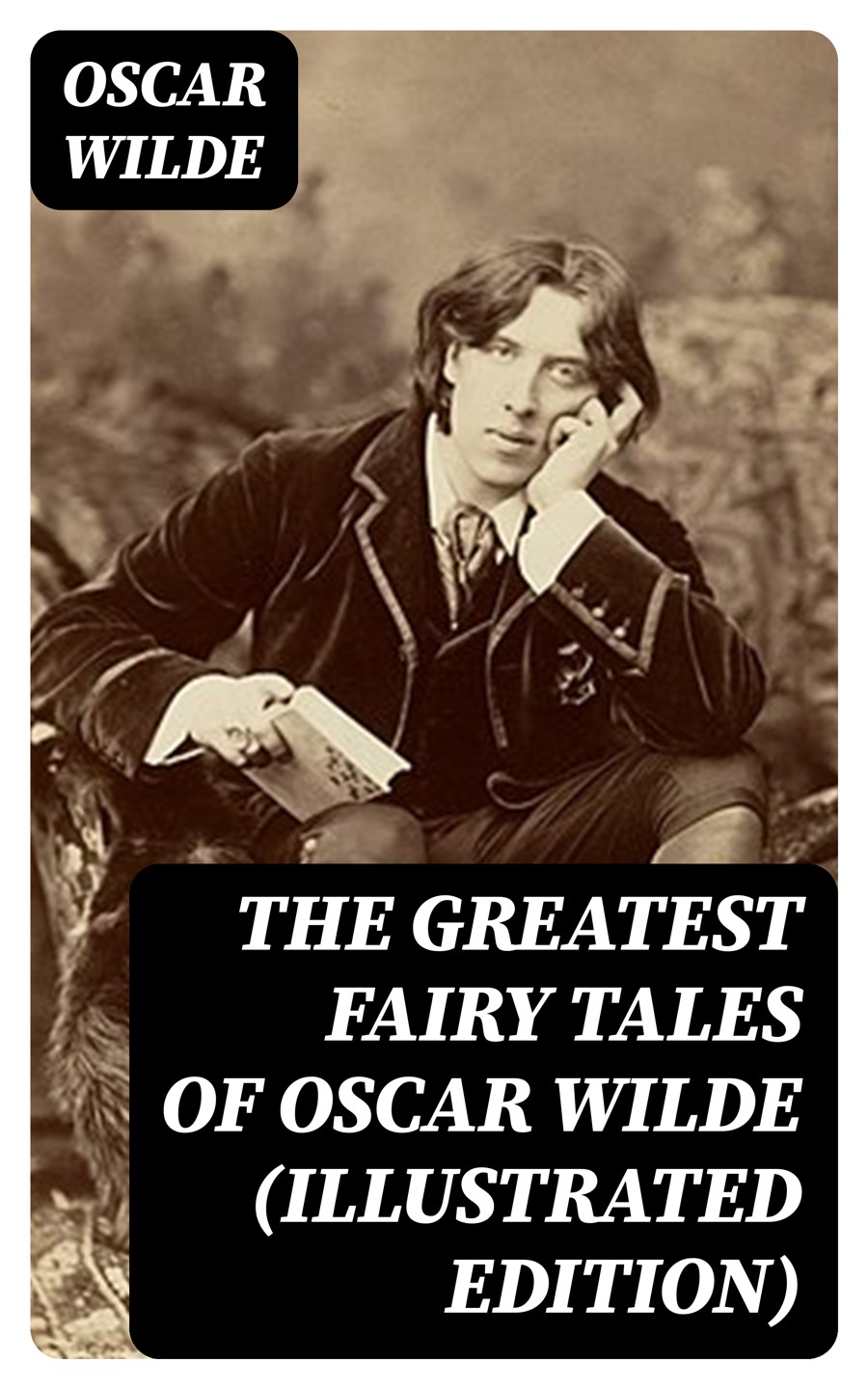 The Greatest Fairy Tales Of Oscar Wilde Illustrated Edition Oscar Wilde